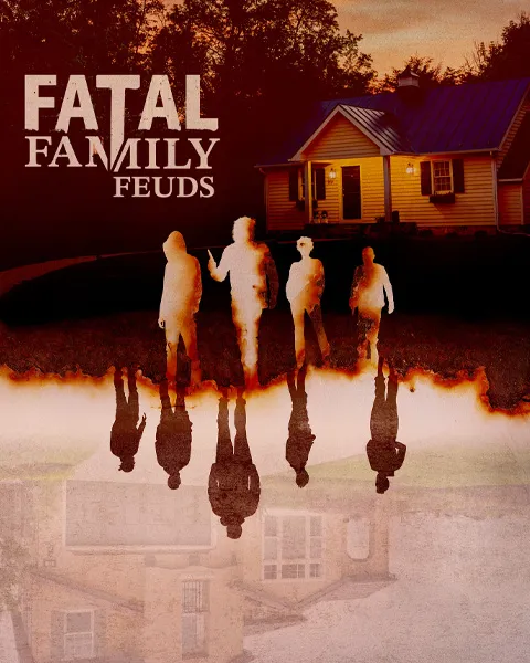 Fatal Family Feuds