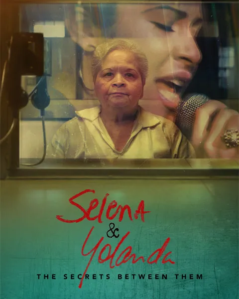 Selena and Yolanda: The Secrets Between Them